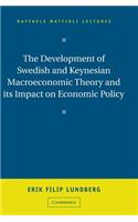 Development of Swedish and Keynesian Macroeconomic Theory and Its Impact on Economic Policy