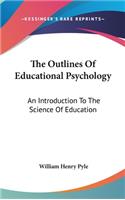 Outlines Of Educational Psychology