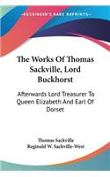 Works Of Thomas Sackville, Lord Buckhorst