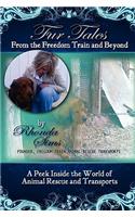 Fur Tales From the Freedom Train and Beyond