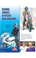 Blood, Sweat, Gypsies and Dreams