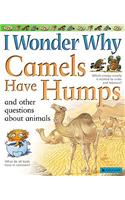 I Wonder Why Camels Have Humps