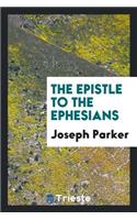 The Epistle to the Ephesians..