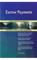 Escrow Payments A Clear and Concise Reference