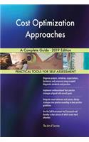 Cost Optimization Approaches A Complete Guide - 2019 Edition