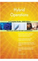 Hybrid Operations A Complete Guide - 2020 Edition
