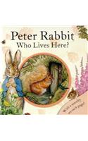 Peter Rabbit Who Lives Here?