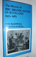 The History of BBC Broadcasting in Scotland, 1923-83