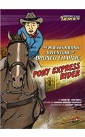 The Rough-Riding Adventure of Bronco Charlie, Pony Express Rider