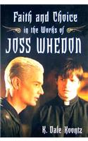 Faith and Choice in the Works of Joss Whedon