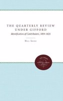 "The Quarterly Review" Under Gifford: Identification of Contributors, 1809-1824