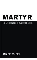 Martyr: The Life and Death of Fr. Jacques Hamel