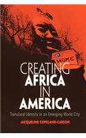 Creating Africa in America