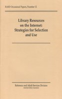 Library Resources on the Internet: Strategies for Selection and Use(RASD occasional papers)