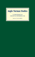 Anglo-Norman Studies IX