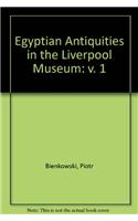 Egyptian Antiquities in the Liverpool Museum