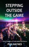 Stepping Outside the Game