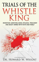 Trials of the Whistle King