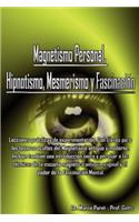 Magnetismo Personal, Hipnotismo, Mesmerismo y Fascinación