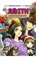 Judith: Captive to Conqueror