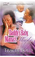 Daddy's Baby Mamas Maybe