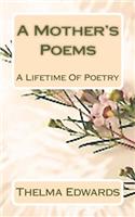 A Mother's Poems: A Lifetime of Poetry