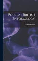 Popular British Entomology