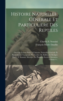 Histoire Naturelle, Générale Et Particulière Des Reptiles
