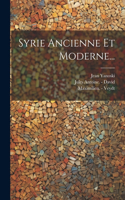 Syrie Ancienne Et Moderne...