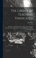 Liberty of Teaching Vindicated