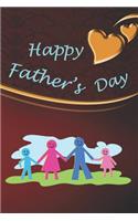 Happy father's Day: Cute Father's Day Notebook Journal to write in - Family time