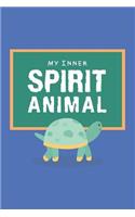 My Inner Spirit Animal: Spirit Animals Art Series Turtle Blank Lined Journal; Tortoise Blank Lined Writing Journals Notebooks For Teens; Daily Devotional Journaling; Journa