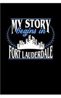 My Story Begins in Fort Lauderdale