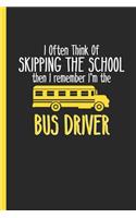I Often Think of School Bus Driver