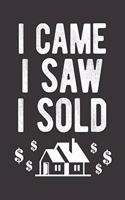 I Came I Saw I Sold