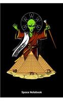 Space Notebook: Space Alien Egyptian Pyramids Notebook
