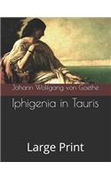 Iphigenia in Tauris: Large Print