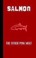 Salmon The other pink meat: small lined Salmon Notebook / Travel Journal to write in (6'' x 9'') 120 pages