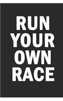 Run Your Own Race