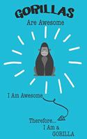 Gorillas Are Awesome I Am Awesome Therefore I Am a Gorilla