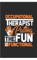 Occupational Therapist Putting The Fun In Functional