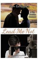 Lead Me Not