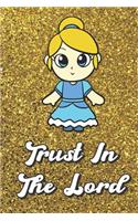 Trust In The Lord: Blonde Princess Girl On Gold Glitter Stars Effect Background, Lined Paper Note Book For Girls or Boys To Draw, Sketch & Crayon or Color (Kids Teens 