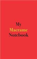 My Macrame Notebook: Blank Lined Notebook for Macrame Enthusiasts