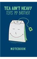 Tea Lover Notebook. Blank Lined Journal for Writing and Note Taking.