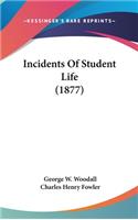 Incidents Of Student Life (1877)