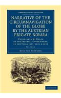 Narrative of the Circumnavigation of the Globe by the Austrian Frigate Novara: Volume 2: Undertaken by Order of the Imperial Government, in the Years 1857, 1858, and 1859