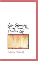 Lyra Germanica Second Series the Christian Life