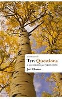 Ten Questions: A Sociological Perspective