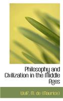 Philosophy and Civilization in the Middle Ages